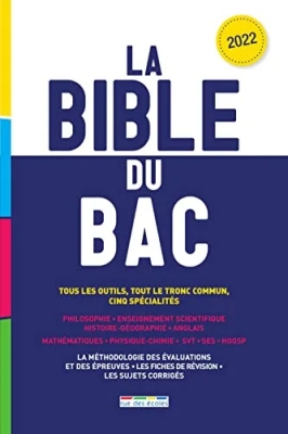 La Bible du bac 2022 - Tous les outils, tout le tronc commun, cinq spécialités