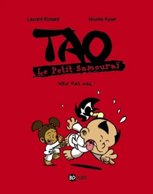 Tao Le Petit Samouraï Tome 4 - Nem Pas Mal