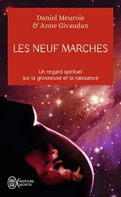 Les neufs marches : Un regard spirituel sur la grossesse et la naissance