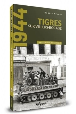 La bataille de Normandie - Tome 3, Tigres sur Villers-Bocage