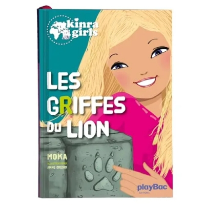 Kinra Girls - Tome 3 - Les Griffes Du Lion