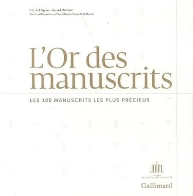 L'or des manuscrits - Les 100 manuscrits les plus précieux