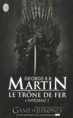 Le Trône de Fer - Intégrale, tome 1