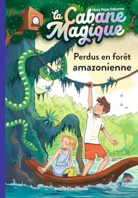 La cabane magique, Tome 05 - Perdus en forêt amazonienne