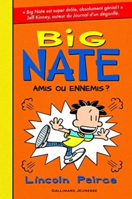 Big Nate, tome 8 : Amis ou ennemis ?