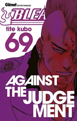 Bleach - Tome 69 - Against the judgement