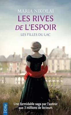 Les Filles du lac, tome 1 : Les rives de l'espoir