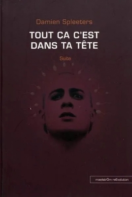 Tout ça c'est dans ta Tête