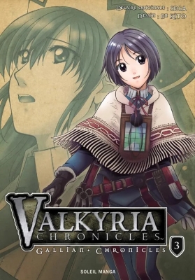 Valkyria chronicles - Gallian chronicles Tome 3 - Gallian Chronicles T03