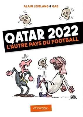 Qatar 2022 - L'autre pays du football