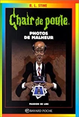 Chair De Poule - Tome 31 - Photos De Malheur