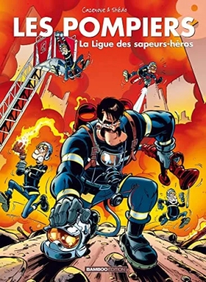 Les Pompiers Tome 8 - La Ligue Des Sapeurs-Héros