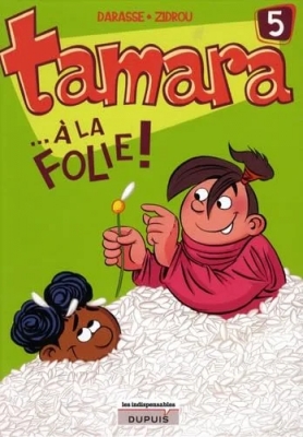 Tamara Tome 5 - ... A La Folie !