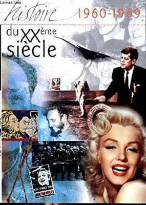 L'histoire du XXè siècle 1960-1969