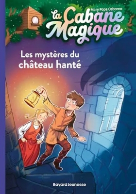 La cabane magique, Tome 25 - Les mystères du château hanté