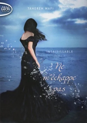 Insaisissable - Tome 2 Ne m'échappe pas