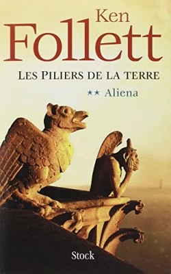 Les Piliers de la Terre, Tome 2 : Aliena