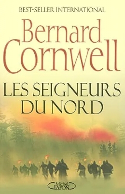 Les chroniques saxonnes, tome 3 : Les seigneurs du Nord