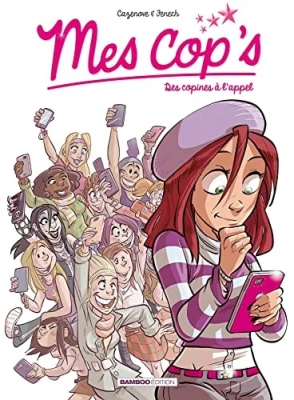 Mes Cop's - Tome 1 - Des Copines À L'appel