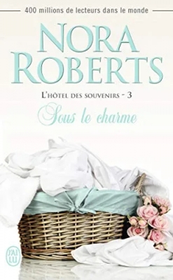 L'hôtel des souvenirs, tome 3 : Sous le charme
