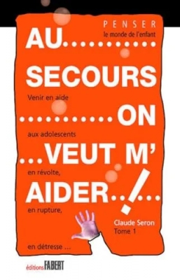 Au secours on veut m'aider ! Tome 1