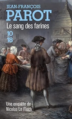 Une enquêtes de Nicolas Le Floch, tome 6: Le sang des farines
