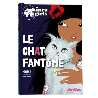 Kinra Girls - Tome 2 - Le Chat Fantôme