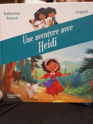 Une aventure de Heidi - Katherine Pancol