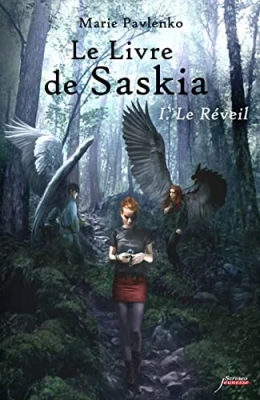 Le livre de Saskia, tome 1 : Le réveil