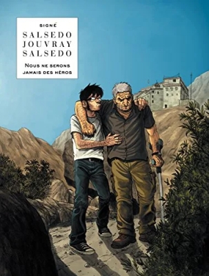 Nous ne serons jamais des héros - Tome 0