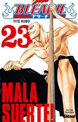 Bleach - Tome 23 - Mala suerte !