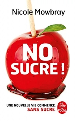 No Sucre ! Une Nouvelle Vie Commence (Sans Sucre)