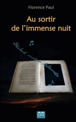 Au sortir de l'immense nuit