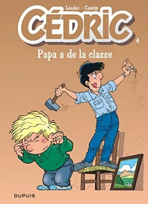 Cédric, tome 4 - Papa a de la classe