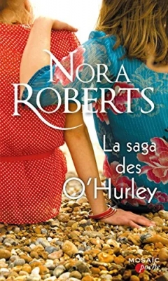 La Saga Des O'hurley - Une famille, un destin hors du commun...