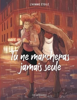 Tu ne marcheras jamais seule