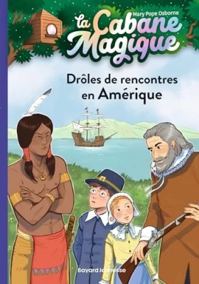 La cabane magique, Tome 22 - Drôles de rencontres en Amérique