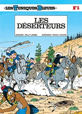 Les Tuniques bleues, tome 5 - Les Déserteurs