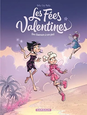 Les Fées Valentines Tome 2 - Une Chaussure À Son Pied