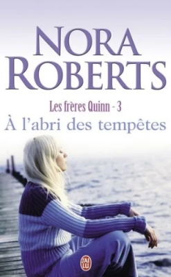 Les frères Quinn, tome 3 : A l'abri des tempêtes