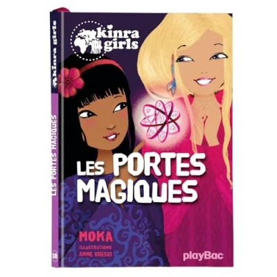Kinra Girls Tome 18 - Les Portes Magiques