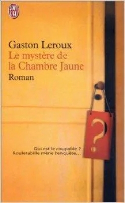 Le mystère de la Chambre Jaune