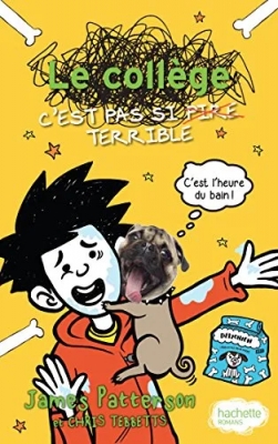 Middle School, tome 9 : Le collège c'est pas (si) terrible