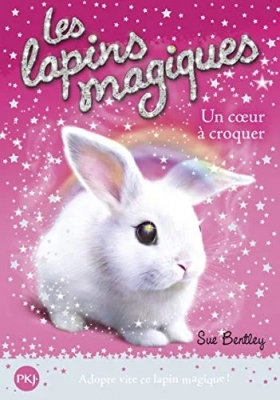 Les Lapins Magiques Tome 1 - Un Coeur À Croquer