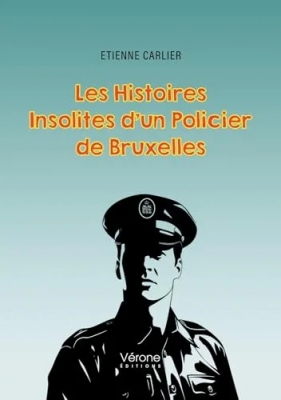 Les Histoires Insolites d'un Policier de Bruxelles