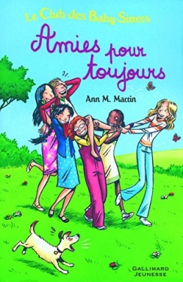 Le club des Baby-Sitters - Intégrale, tome 6 : Amies pour toujours