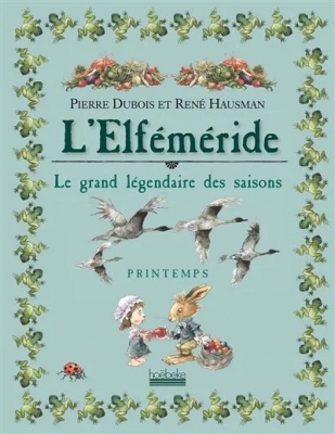 L'elféméride - Le grand légendaire des saisons