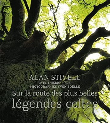 Sur la route des plus belles légendes celtes