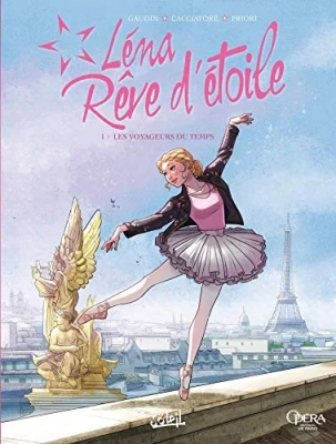 Léna, Rêve D'étoile - Tome 1 - Les Voyageurs Du Temps