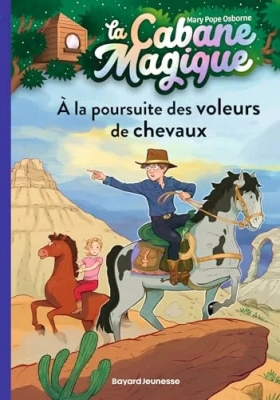 La cabane magique, Tome 13 - À la poursuite des voleurs de chevaux